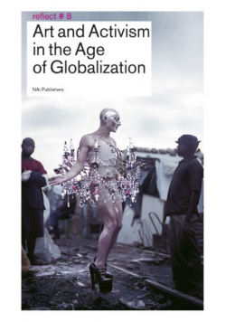 Art and Activism in the Age of Globalization