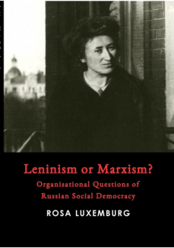 Leninism or Marxism?