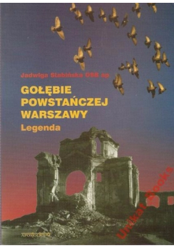 Gołębie powstańczej Warszawy Legenda