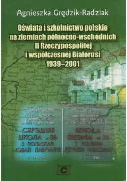 Oświata i szkolnictwo polskie na ziemiach północno wschodnich