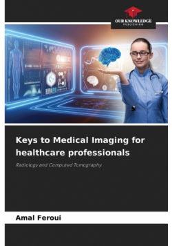 Keys to Medical Imaging for healthcare professionals