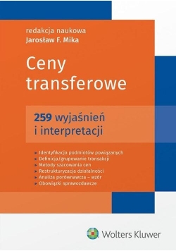 Ceny transferowe. 259 wyjaśnień i interpretacji
