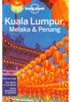 Lonely Planet Kuala Lumpur, Melaka & Penang Przewodnik