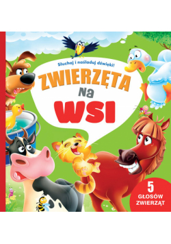5 głosów zwierząt Zwierzęta na wsi