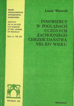 Innowiercy w poglądach uczonych zachodniego chrześcijaństwa XIII XIV wieku