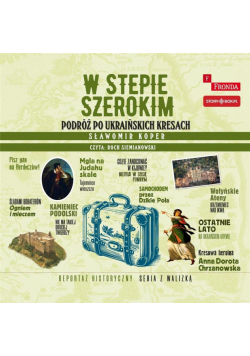 W stepie szerokim. Podróż po... audiobook