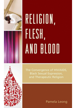 Religion, Flesh, and Blood