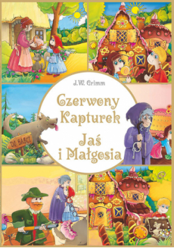 Czerwony Kapturek Jaś i Małgosia