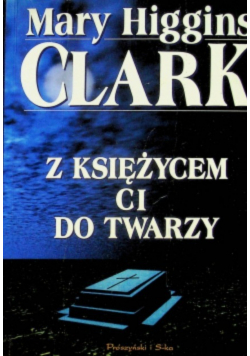Z księżycem ci do twarzy