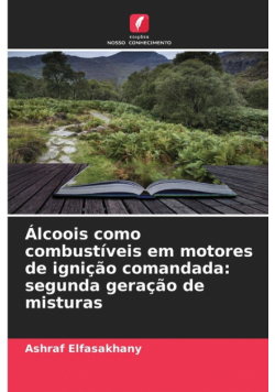Álcoois como combustíveis em motores de ignição comandada