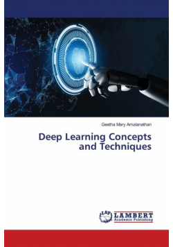 Deep Learning Concepts and Techniques