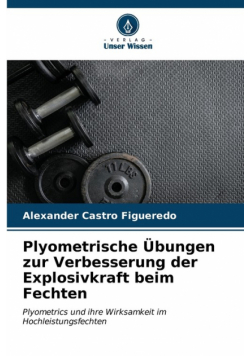 Plyometrische Übungen zur Verbesserung der Explosivkraft beim Fechten