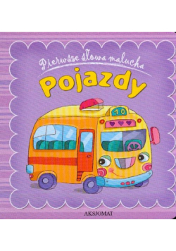 Pojazdy Pierwsze słowa malucha
