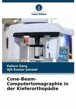 Cone-Beam-Computertomographie in der Kieferorthopädie