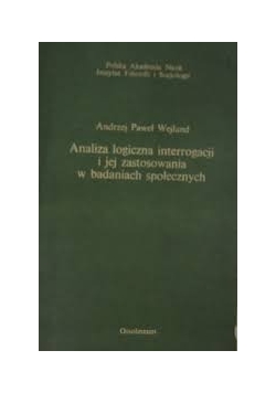 Analiza logiczna interrogacji i jej zastosowanie w badaniach społecznych