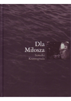 Dla Miłosza Suwałki Krasnogruda