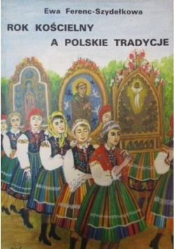 Rok kościelny a polskie tradycje