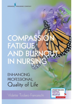 Compassion Fatigue and Burnout in Nursing