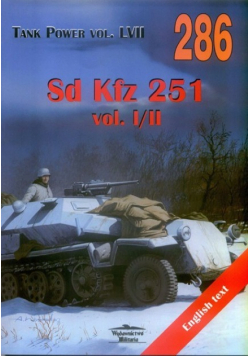 Tank Power LVII Nr 286 Sd Kfz 251 Vol I / II