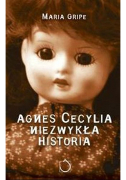 Agnes Cecylia Niezwykła historia