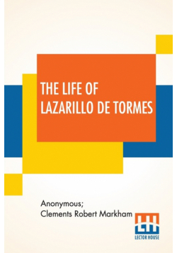 The Life Of Lazarillo De Tormes