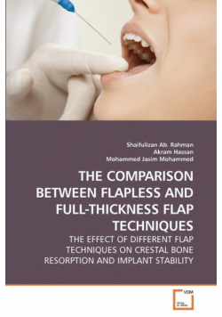 The Comparison Between Flapless And             Full-Thickness Flap Techniques