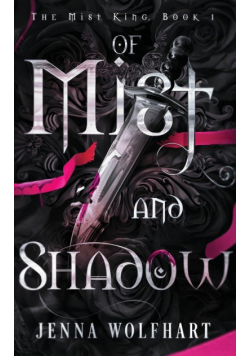 Of Mist and Shadow