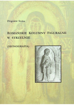 Romańskie kolumny figuralne w Strzelnie