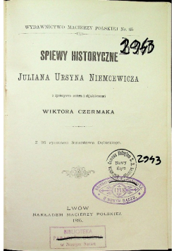 Śpiewy historyczne Juliana Ursyna Niemcewicza 1895 r.