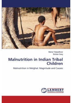 Malnutrition in Indian Tribal Children
