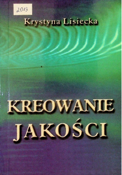 Kreowanie jakości