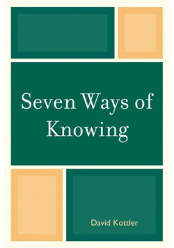 Seven Ways of Knowing