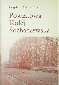 Powiatowa kolej Sochaczewska