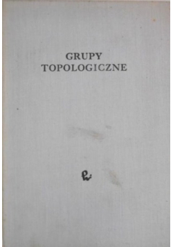 Grupy Topologiczne
