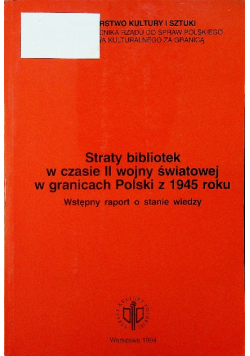 Straty bibliotek w czasie II wojny światowej w granicach Polski z 1945 roku