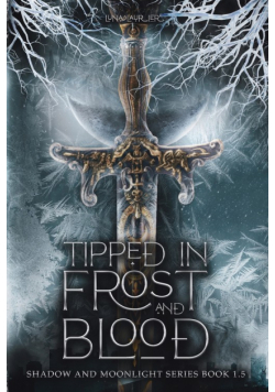 Tipped in Frost and Blood