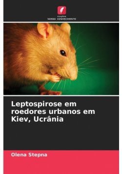 Leptospirose em roedores urbanos em Kiev, Ucrânia