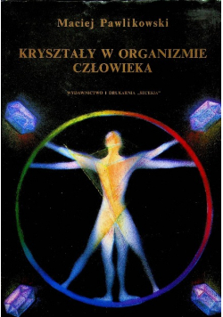 Kryształy w organizmie człowieka