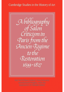 A Bibliography of Salon Criticism in Paris from the Ancien Regime to the Restoration, 1699 1827