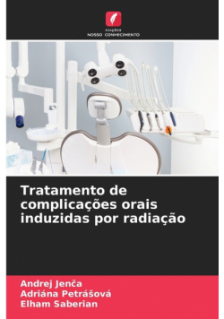 Tratamento de complicações orais induzidas por radiação