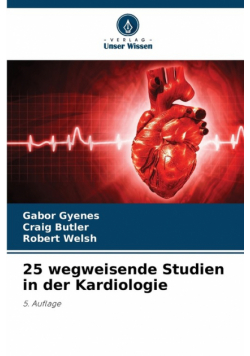 25 wegweisende Studien in der Kardiologie