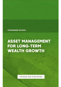 Asset Management for Long-Term Wealth Growth