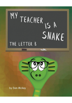 My Teacher is a snake The Letter B
