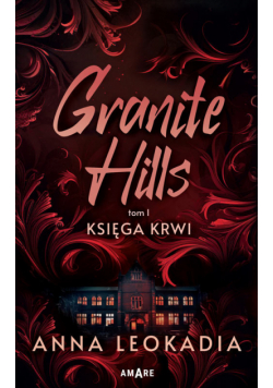 Granite Hills T.1 Księga krwi