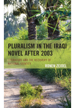 Pluralism in the Iraqi Novel after 2003