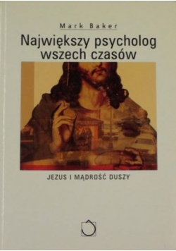 Największy psycholog wszech czasów