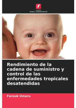 Rendimiento de la cadena de suministro y control de las enfermedades tropicales desatendidas