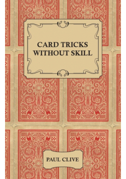 Card Tricks Without Skill