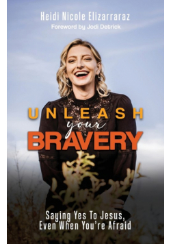Unleash Your Bravery