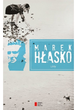 Hłasko Marek - Marek Hłasko Listy